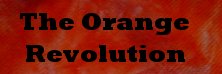 The Orange Revolution!