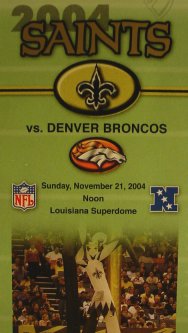 The ticket for Seat 311 (Row 3, Seat 11, Section 207, Loge Level) in the Superdome, Sunday November 21, 2004